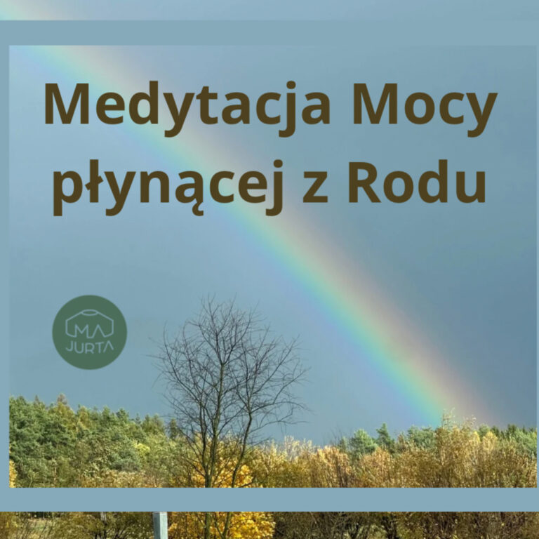 Medytacja Mocy płynącej z Rodu